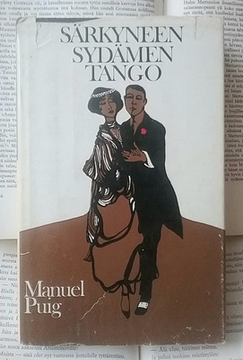 Manuel Puig - Särkyneen sydämen tango (sid.)