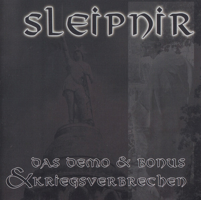 Sleipnir – Das Demo & Bonus & Kriegsverbrechen CD