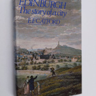 Edwin Francis Catford : Edinburgh - The Story of a City - pikkukuva 1