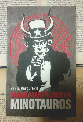 Yanis Varoufakis - Maailmantalouden Minotauros (nid.)
