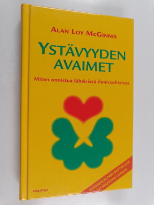 Alan Loy McGinnis : Ystävyyden avaimet : miten onnistua l...