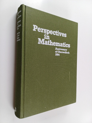 Perspectives in mathematics : anniversary of Oberwolfach ...