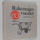 Jyrki Maunula : Rakentajan vuodet - pikkukuva 1