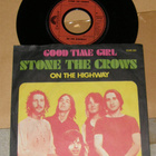 Stone The Crows - Good time girl - 7'' single - pikkukuva 1