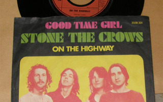 Stone The Crows - Good time girl - 7'' single