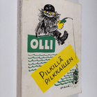 Olli : Pilkillä pilkkaillen : pakinoita - pikkukuva 1