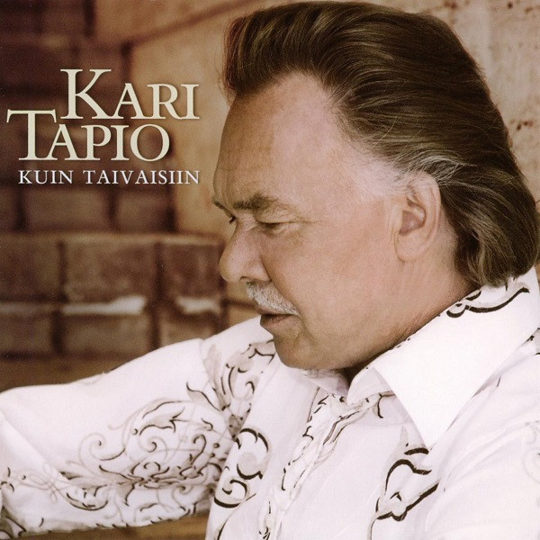 KARI TAPIO : Kuin taivaisiin