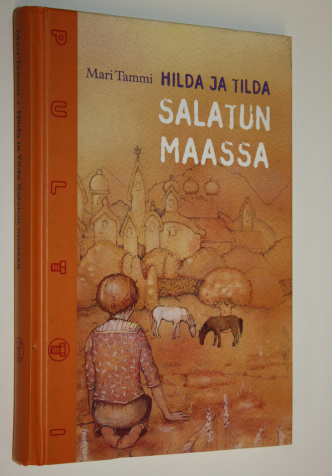 Mari Tammi : Hilda ja Tilda Salatun maassa
