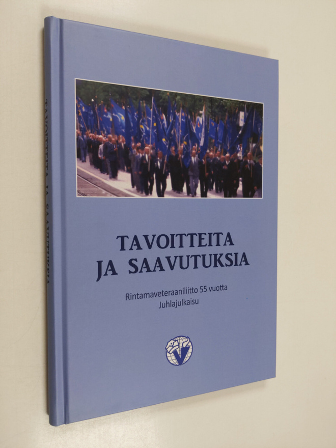 Tavoitteita ja saavutuksia : Rintamaveteraaniliitto 55 vu...