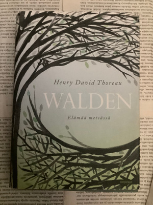 Henry Thoreau - Walden: Elämää metsässä (sid.)