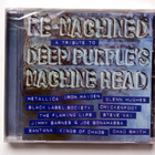 RE-MACHINED a Tribute to DEEP PURPLE Machine Head CD UUSI - pikkukuva 1