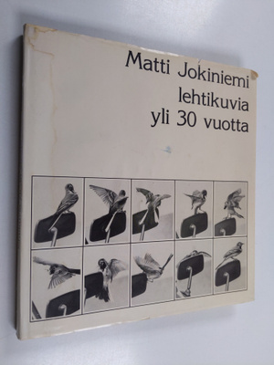 Matti Jokiniemi : Lehtikuvia yli 30 vuotta