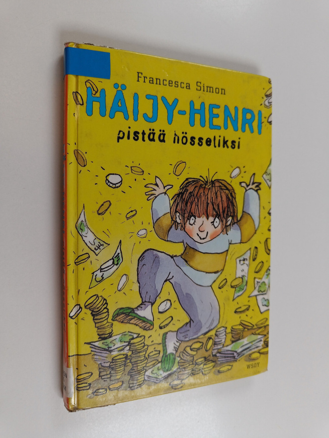 Francesca Simon : Häijy-Henri pistää hösseliksi