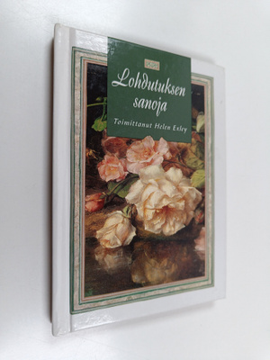 Helen (toim.) Exley : Lohdutuksen sanoja