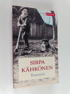 Sirpa Kähkönen : Rautayöt (signeerattu)