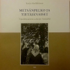 Kaija Heikkinen - Metsänpelko ja tietäjänaiset (sid.) - pikkukuva 1