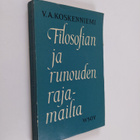 V. A. Koskenniemi : Filosofian ja runouden rajamailla - pikkukuva 1