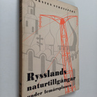 Thorsten Streyffert : Rysslands naturtillgångar under fem... - pikkukuva 1