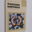 Pirjo Ståhle : Strateginen kumppanuus : avain uudistumisk... - pikkukuva 1