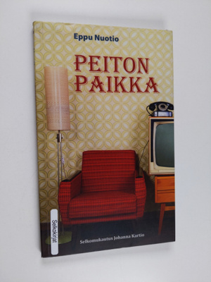 Eppu Nuotio : Peiton paikka (selkokirja)