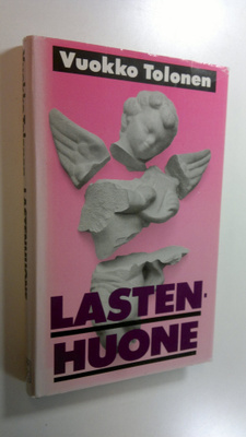 Vuokko Tolonen : Lastenhuone