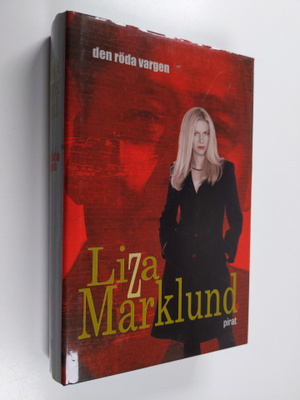 Liza Marklund : Den röda vargen