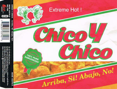 Chico Y Chico • Arriba, Si! Abajo, No! CD Maxi-Single