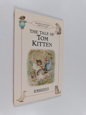 Beatrix Potter : The tale of Tom Kitten
