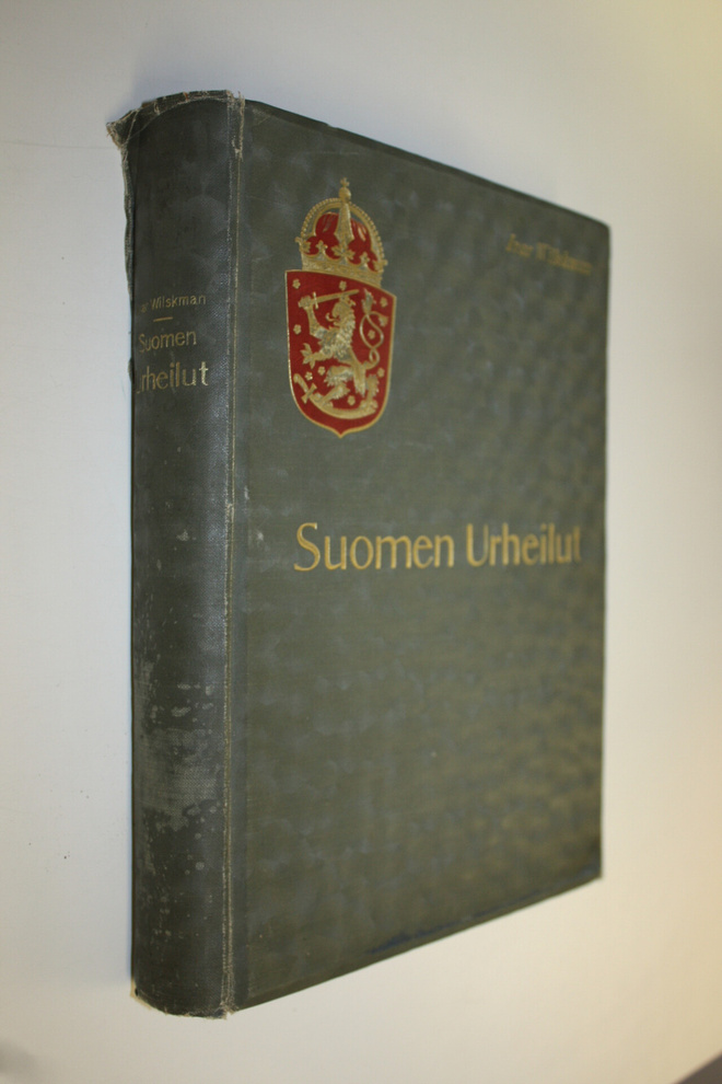 Ivar Wilskman : Suomen urheilut 20:n vuosisadan alkuvuosina