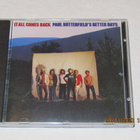 *CD* PAUL BUTTERFIELD'S BETTER DAYS It All Comes Back - pikkukuva 1