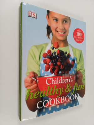Nicola Graimes : Children's Healthy and Fun Cookbook