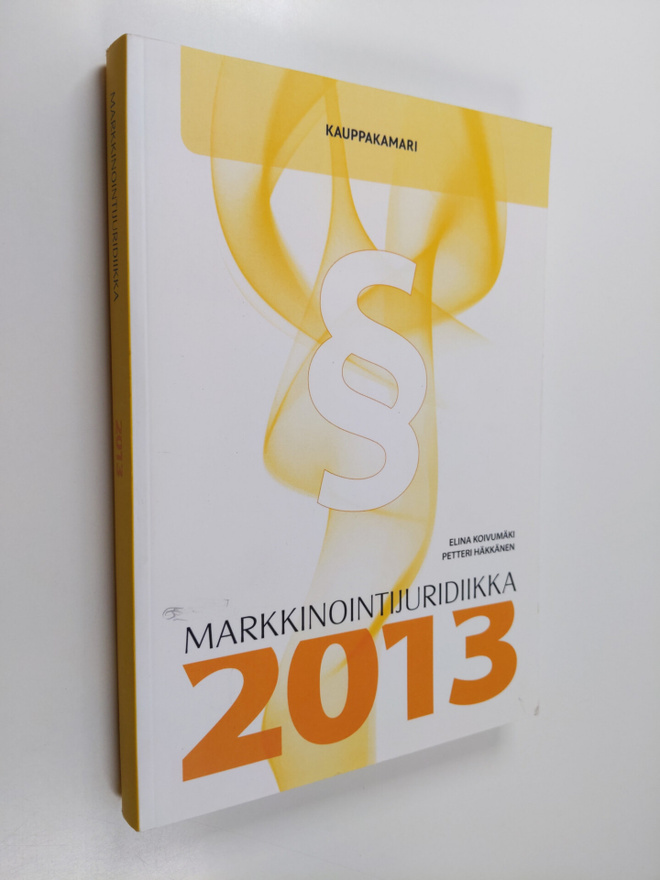 Elina Koivumäki : Markkinointijuridiikka 2013