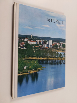 Maire Haapasalo : Mikkeli : portti Saimaalle = porten til...