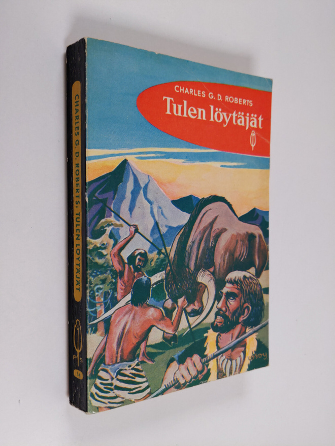 Charles G. D. Roberts : Tulen löytäjät