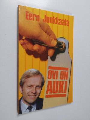 Eero Junkkaala : Ovi on auki (signeerattu)