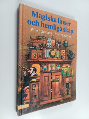 Pelle Eckerman : Magiska linser och hemliga skåp