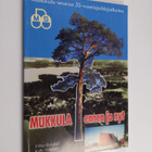 Mukkula ennen ja nyt : Mukkula-seuran 35-vuotisjulkaisu (... - pikkukuva 1