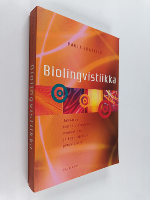 Pauli Brattico : Biolingvistiikka : johdatus kielen biolo...