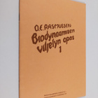 O. E. Rasmussen : Biodynaamisen viljelyn opas 1 - pikkukuva 1