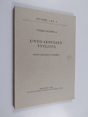 Veikko Ruoppila : Unto Seppäsen tyylistä : sanastollinen ...