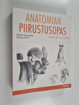 Anatomian piirustusopas : ihminen ja eläin