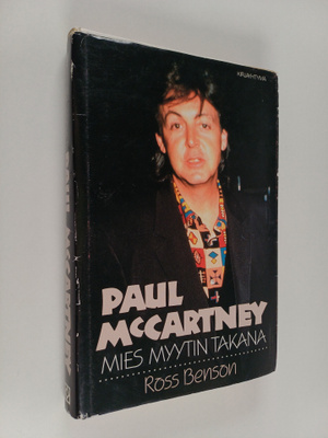 Ross Benson : Paul McCartney - mies myytin takana