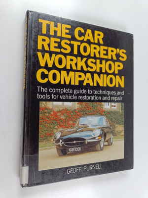 Geoff Purnell : The car restorer's workshop companion ; T...