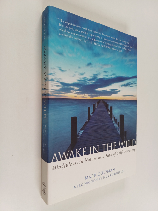 Mark Coleman : Awake in the Wild : Mindfulness in Nature ...