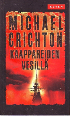 Michael Crichton - Kaappareiden vesillä