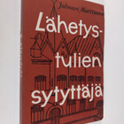 Jalmari Marttunen : Lähetystulien sytyttäjä : Kustaa Adol... - pikkukuva 1