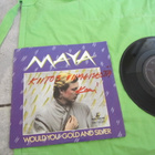 Maya – Would You / gold and silver ( PAVE MAIJANEN ) - pikkukuva 2