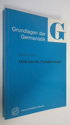 Peter Assion : Altdeutsche Fachliteratur