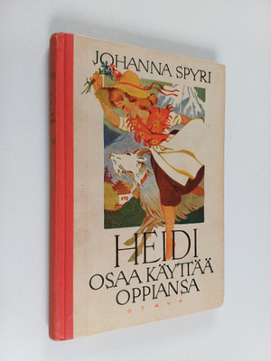 Johanna Spyri : Heidi osaa käyttää oppiansa