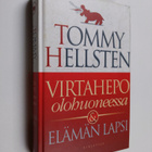 Tommy Hellsten : Virtahepo olohuoneessa & Elämän lapsi - pikkukuva 1